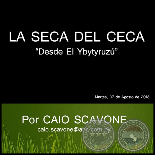 LA SECA DEL CECA - Desde El Ybytyruzú - Por CAIO SCAVONE